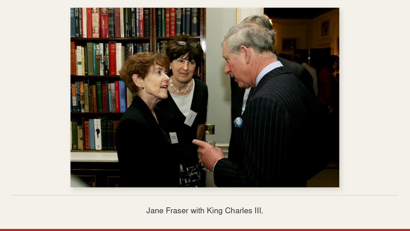 Jane Fraser and King Charles III